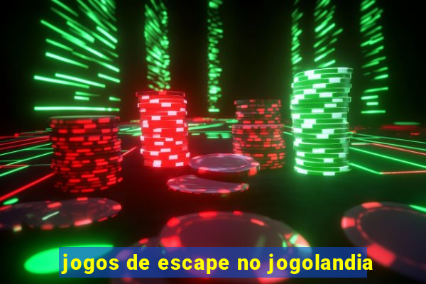 jogos de escape no jogolandia